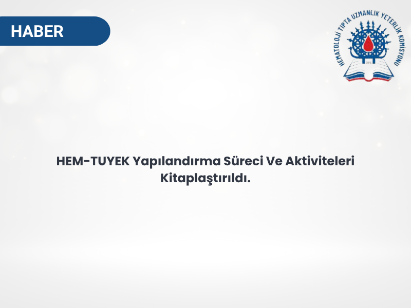 HEM-TUYEK Yapılandırma Süreci Ve Aktiviteleri Kitaplaştırıldı